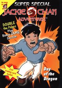 Jackie Chan Adventures Super Special: The Day of the Dragon by Willard, Eliza ; Slack, David ; Dyne, Alexx - 2003