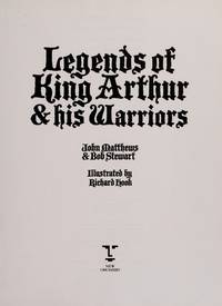 Legends of King Arthur and His Warriors by BOB JOHN and STEWART - First Edition - 1993 - from Thomas Books (SKU: 3004610)