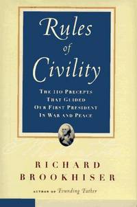 The RULES OF CIVILITY Brookhiser, Richard