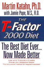 The T-Factor 2000 Diet: The Best Diet Ever, Now Made Better
