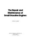 THE REPAIR AND MAINTENANCE OF SMALL GASOLINE ENGINES