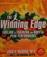 The Winning Edge: Fueling & Training the Body for Peak Performance