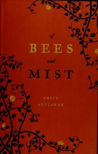 Of Bees and Mist: A Novel
