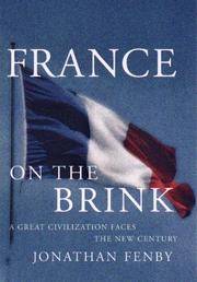 France on the Brink: A Great Civilization Faces a New Century by Jonathan Fenby - Paperback - 1999 - from Fireside Bookshop (SKU: 054191)