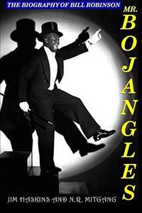 cover of Mr. Bojangles: The Biography of Bill Robinson