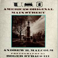 U.S. 1: America&#039;s Original Main Street by Andrew H. Malcolm; Photographer-Roger, III Straus - 1993-04