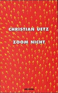 Zoom Nicht (German Edition) by Christian Uetz - 1999-01-01