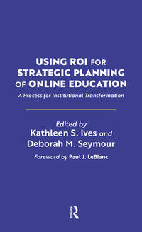 Using ROI for Strategic Planning of Online Education