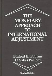 The Monetary Approach to International Adjustment, revised edition
