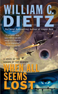 When All Seems Lost by Dietz, William C. (Author) - 2008