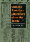 Chinese American Literature Since the 1850s