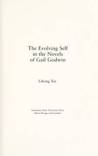 The Evolving Self In the Novels Of Gail Godwin