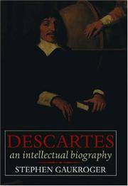 Descartes: An Intellectual Biography by GAUKROGER, Stephen