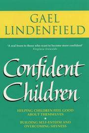 Confident Children: Parent's Guide to Helping Children Feel Good About Themselves [Paperback] Lindenfield, Gael