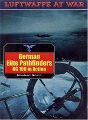 German Elite Pathfinders KG 100 in Action (Luftwaffe At War)
