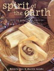 Spirit of the Earth: Native Cooking from Latin America