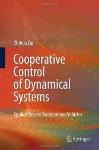 Cooperative Control of Dynamical Systems: Applications to Autonomous Vehicles