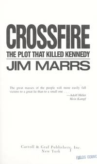 Crossfire: The Plot That Killed Kennedy by Marrs, Jim - 1989-09-01