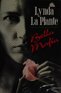 Bella Mafia >>>>  A SUPERB SIGNED, INSCRIBED & DATED US FIRST EDITION & FIRST...