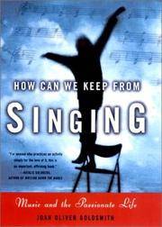 How Can We Keep From Singing Music and the Passionate Life