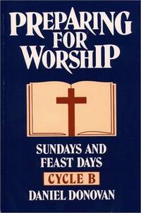 Preparing for Worship Sundays & Feast Days: Cycle B