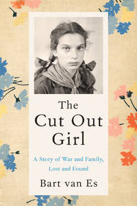 Cut Out Girl,The: A Story of War and Fam