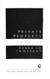 Private Property by Debra Jo Immergut - 1992-09-15