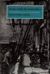 At Sea with the Scientifices: The Challenger Letters of Joseph Matkin by Rehbock, Philip F. (ed) - 1992