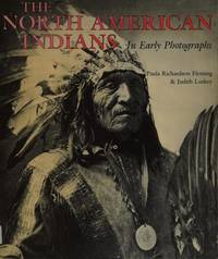 The North American Indians in Early Photographs