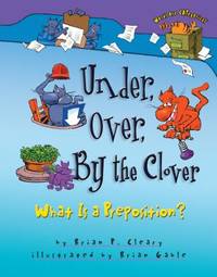 Under, Over, By the Clover: What Is a Preposition? (Words Are CATegorical ®)