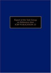 ICRP PUBLICATION 23: REFERENCE MAN: ANATOMICAL, PHYSIOLOGICAL AND METABOLIC CHARACTERISTICS