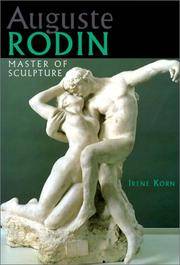 Auguste Rodin : Master of Sculpture
