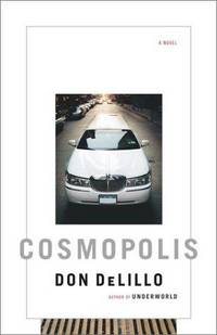 Cosmopolis : A Novel