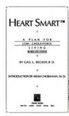 Heart Smart  A Plan for Low Cholesterol Living de Becker, Gail L - 1984