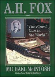 A.H. Fox - The Finest Gun In The World