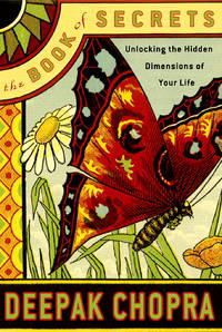 The Book of Secrets: Unlocking the Hidden Dimensions of Your Life