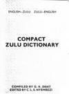 Compact Zulu Dictionary (English-Zulu, Zulu-English)