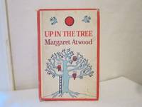 Up In The Tree by Atwood, Margaret - 1977