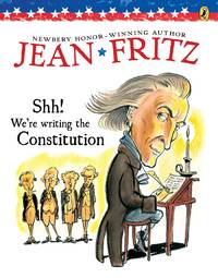 Shh! We&#039;re Writing the Constitution by Jean Fritz; Tomie dePaola [Illustrator] - 1997-12-29