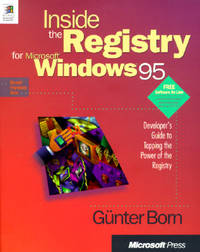 Inside the Registry for Microsoft Windows 95 (Microsoft Programming Series)
