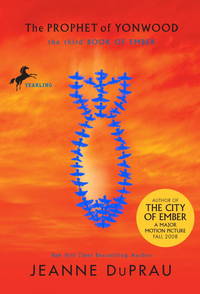 The Prophet of Yonwood (The City of Ember Book 4)