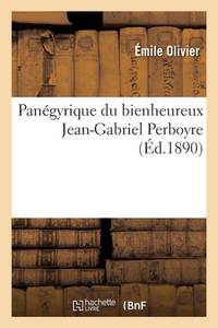 Panégyrique Du Bienheureux Jean-Gabriel Perboyre (French Edition)