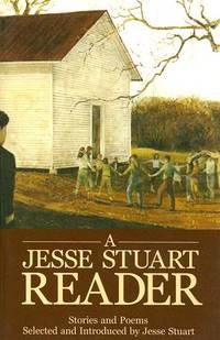 A Jesse Stuart Reader: Stories And Poems