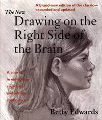 The Drawing On The Right Side Of The Brain by Betty Edwards by Betty Edwards