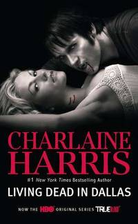 Living Dead in Dallas (Sookie Stackhouse/True Blood, Book 2)