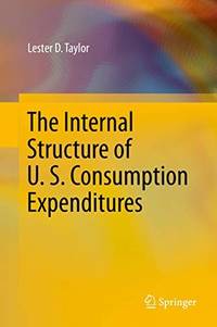 THE INTERNAL STRUCTURE OF U. S. CONSUMPTION EXPENDITURES