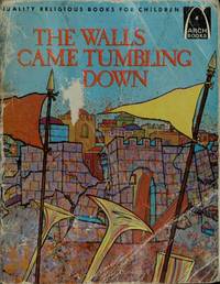 The Walls Came Tumbling Down: Joshua 1-6 for Children (Arch Books)