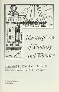 MASTERPIECES OF FANTASY AND WONDER by Hartwell, David G. (editor) - 1989