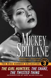 image of The Mike Hammer Collection, Volume III (Mike Hammer #7-9)( The Girl Hunters / The Snake / The Twisted Thing )
