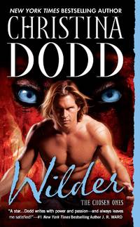 Wilder: The Chosen Ones by Dodd, Christina - 2012-08-07